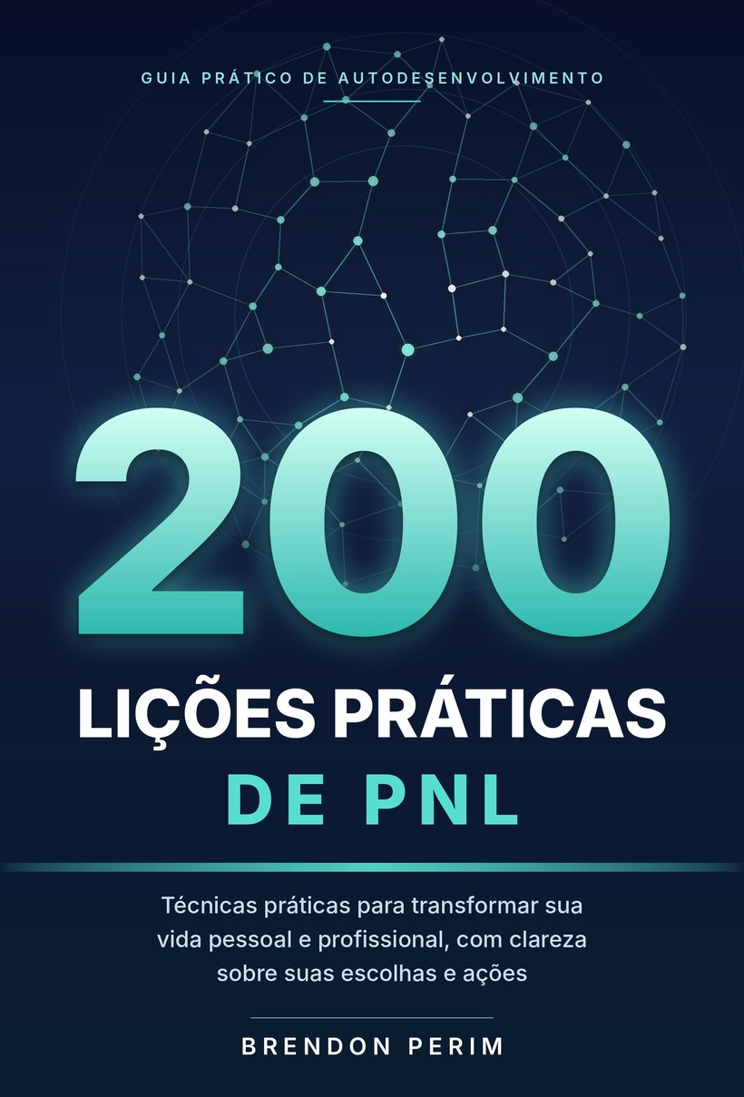 Capa do livro 200 Lições Práticas de PNL, de Brendon Perim